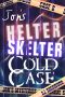 [Jon's Mysteries 06] • Jon's Helter Skelter Cold Case